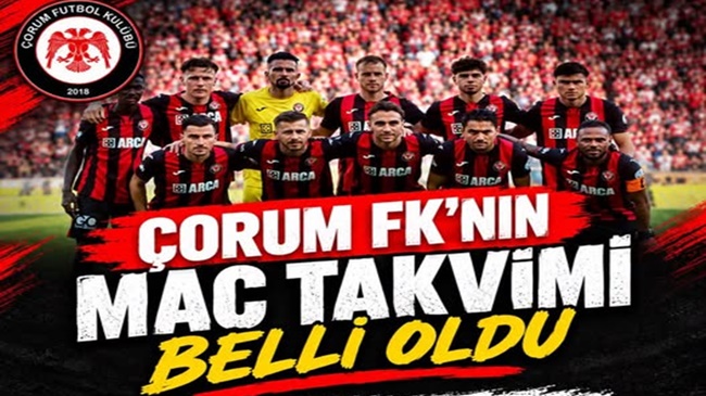 ÇORUM FK’NİN MAÇ GÜNLERİ BELLİ OLDU