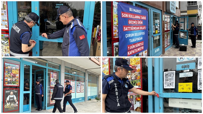 ÇORUM’DA 3 ZİNCİR MARKETE KAPATMA CEZASI!